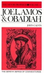 Joel Amos & Obadiah - Geneva Commentary